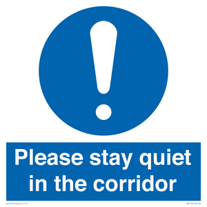 Please stay quiet in the corridor